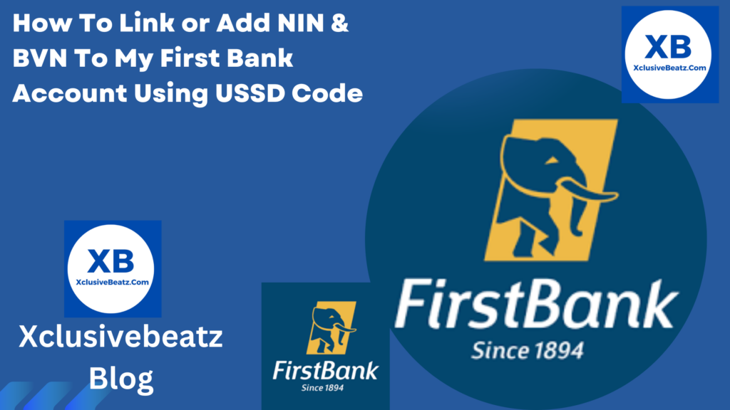 How To Link or Add NIN & BVN To My First Bank Account Using USSD Code